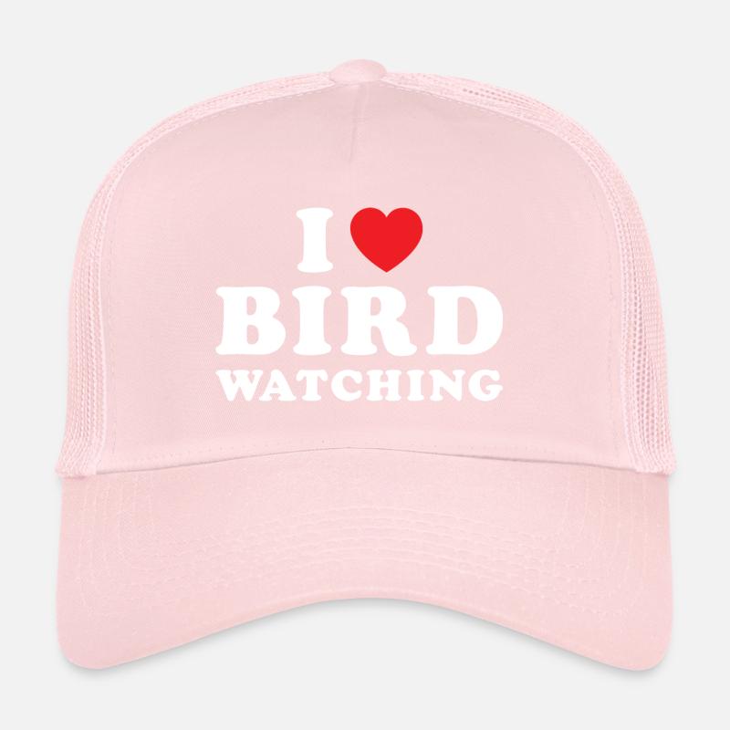Bird Watcher I Love Bird Watching Trucker Cap