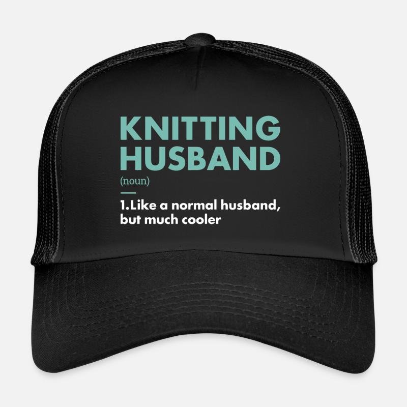 Knitter Husband Definition Knitting Trucker Cap
