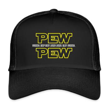 Pew Pew - Science Fiction Laser - Trucker Cap - Schwarz/Schwarz - Vorne