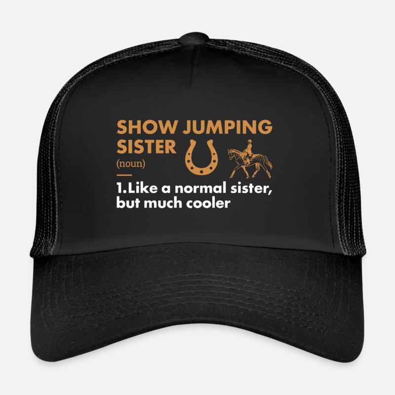 Jumper Sister Definition Show Jumping Trucker Cap