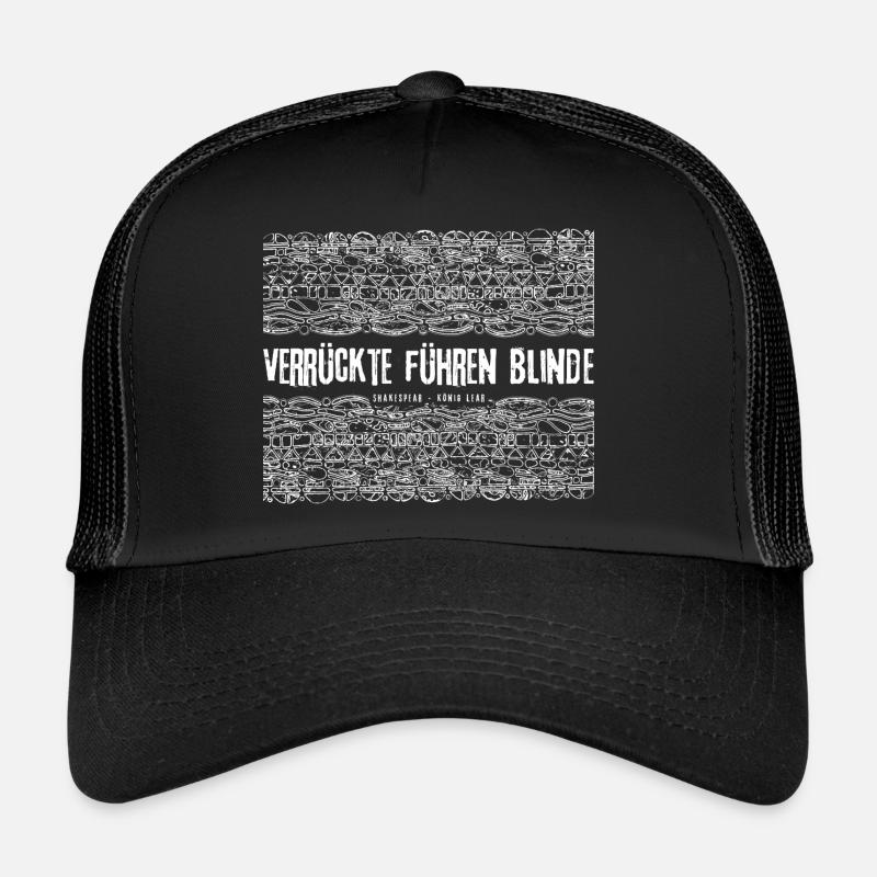 Weisheit - Zitat aus KÖNIG LEAR 2 - Trucker Cap - Schwarz/Schwarz