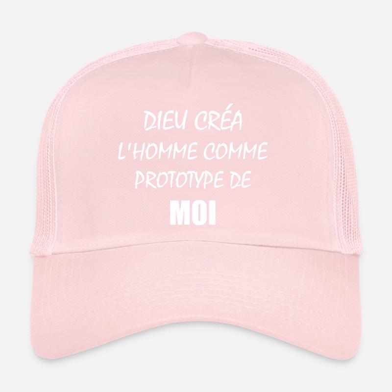 Dieu créa l'homme comme prototype de moi Casquette trucker 
