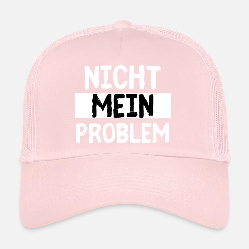 Nicht Mein Problem Trucker Cap