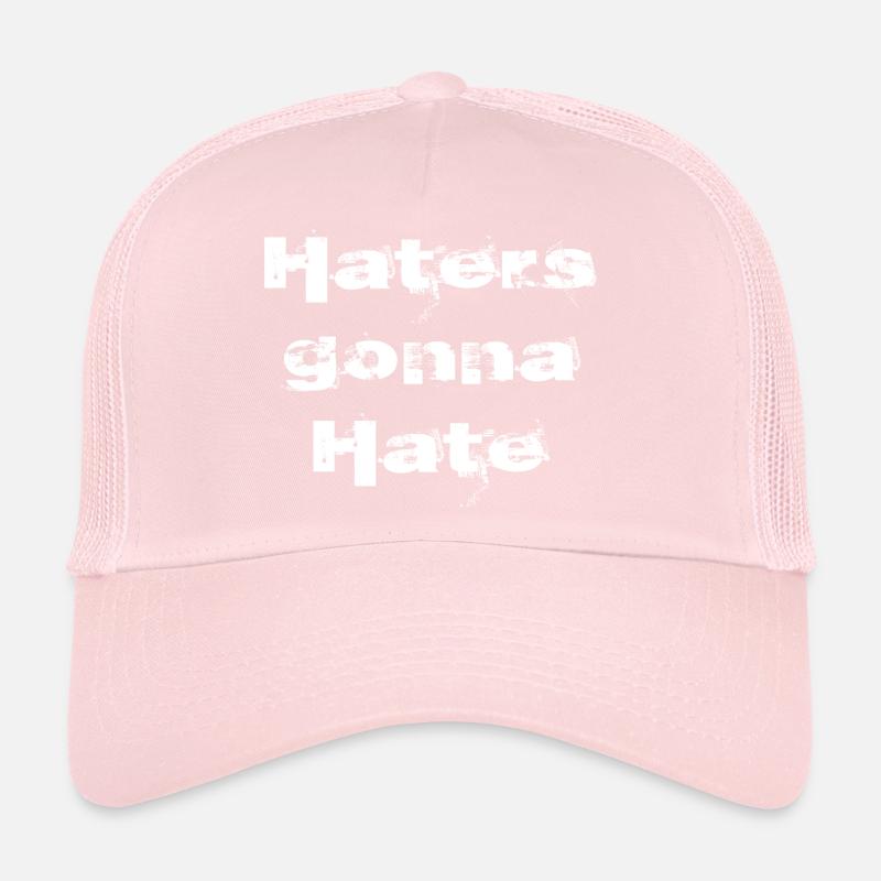 Haters gonna hate | White inscription Trucker Cap