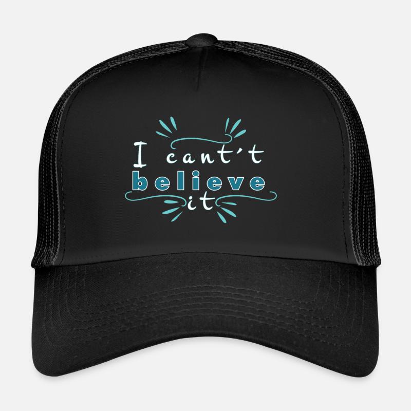 Ich kann es nicht glauben Trucker Cap