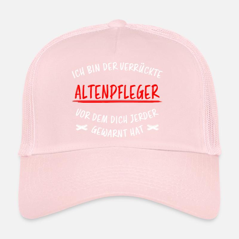 Altenpfleger Beruf Lustiger Spruch Pflege Geschenk Trucker Cap