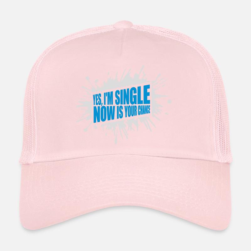 single now your chance Trucker Cap