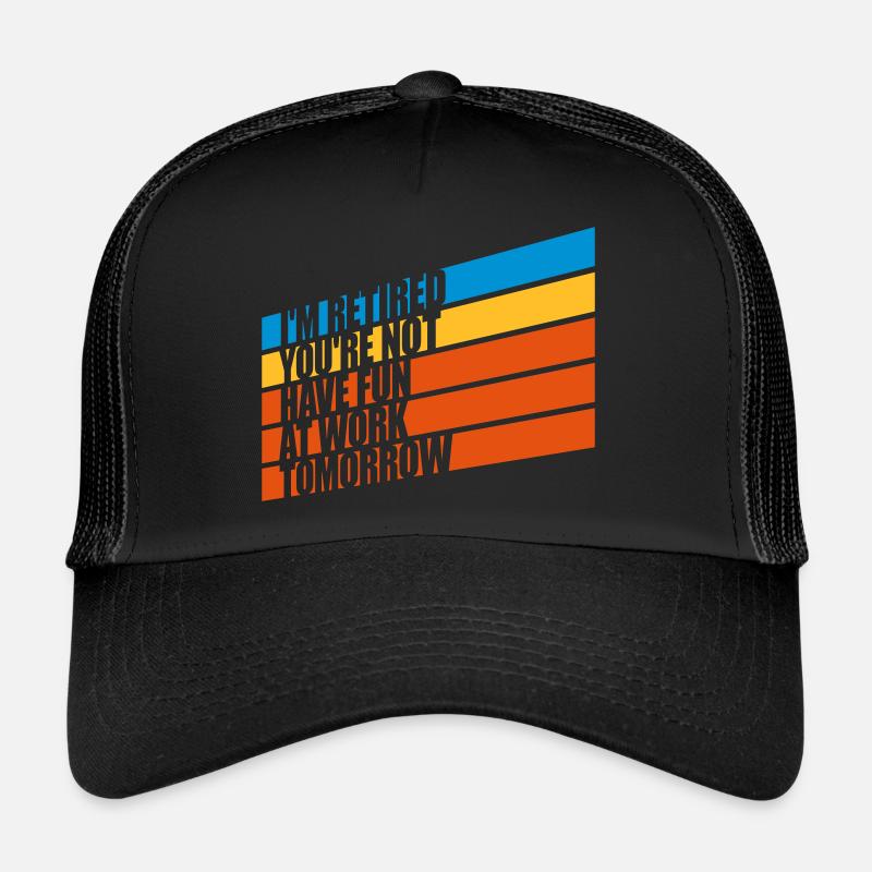 have fun at work Trucker Cap