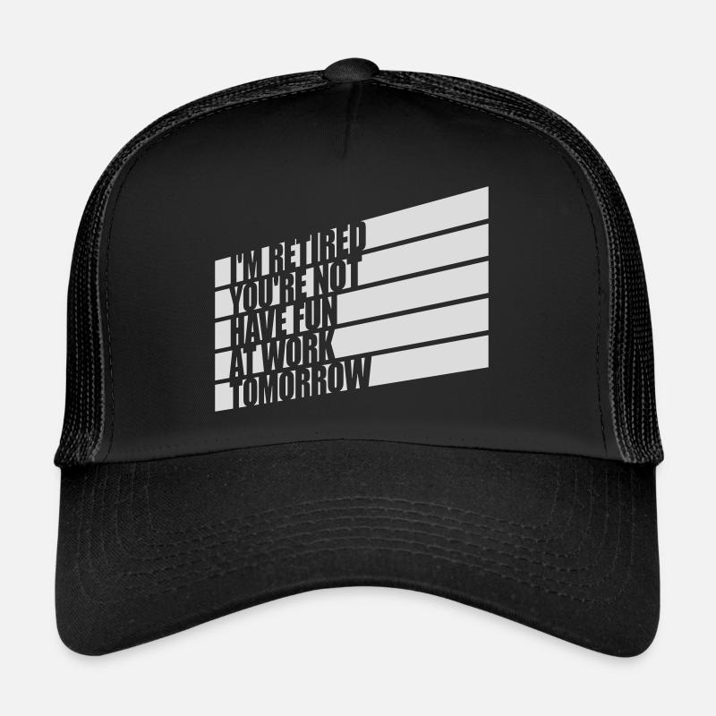 have fun at work Trucker Cap