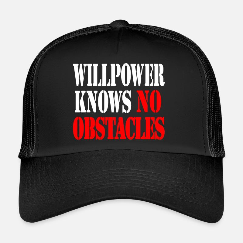 La volonté ne connaît pas d’obstacles - Casquette trucker  - noir/noir