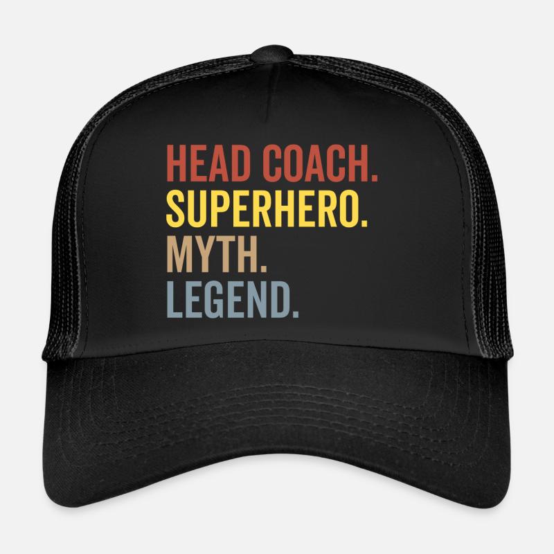 Head Coach Superhero Myth Legend Trucker Cap