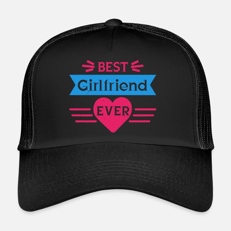 BEST GIRLFRIEND EVER Trucker Cap