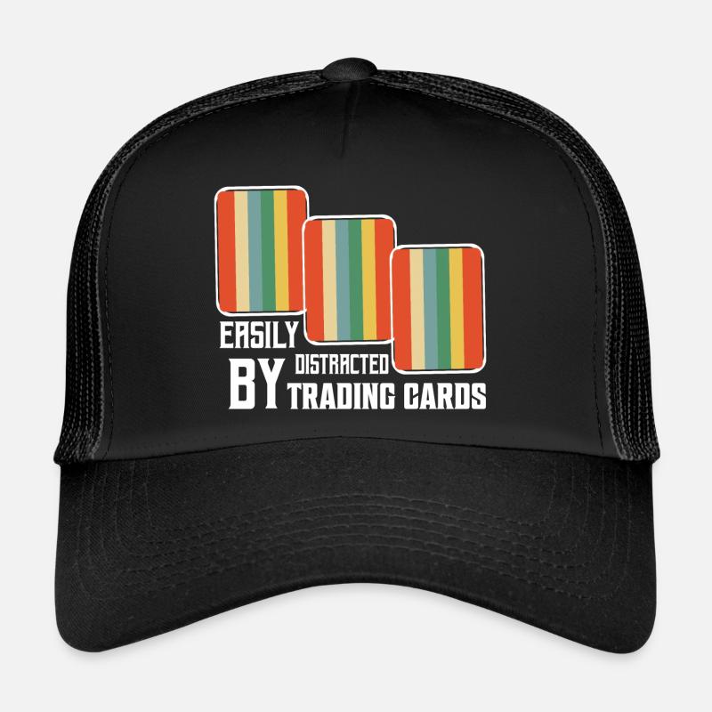 Easily Distracted By Trading Cards Funny TCG Card Trucker Cap