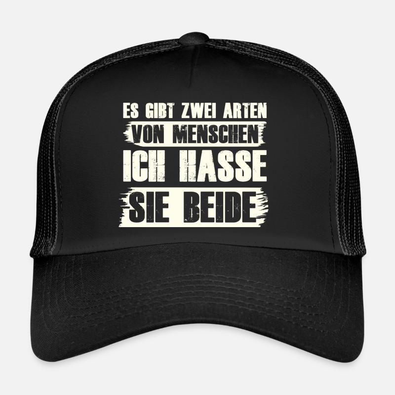 Zwei Arten von Menschen ICH HASSE Sie beide - Trucker Cap - Schwarz/Schwarz