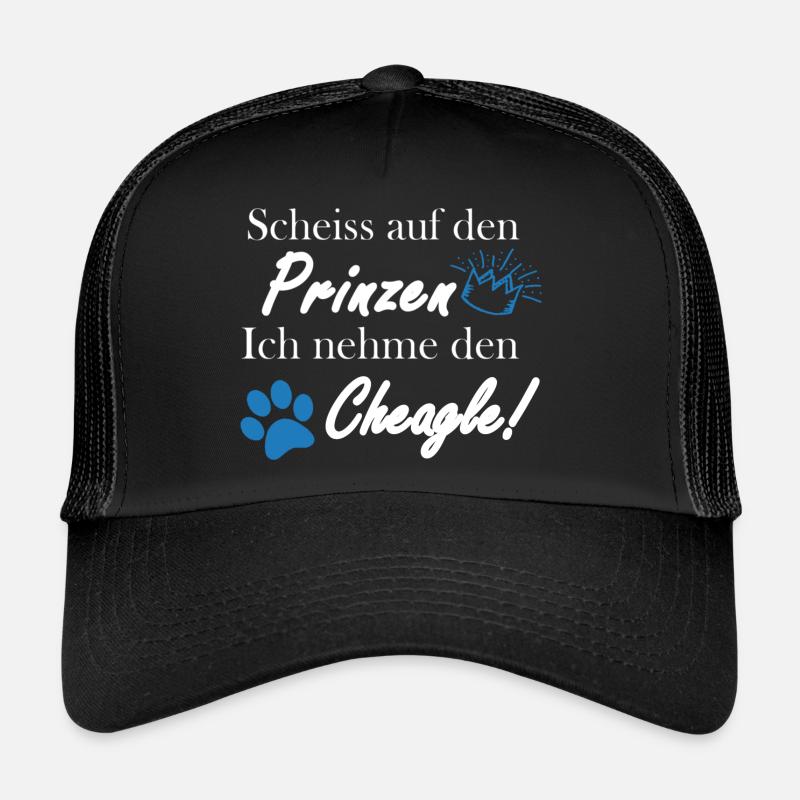 Scheiss auf den Prinzen, ich nehme den Cheagle! Trucker Cap