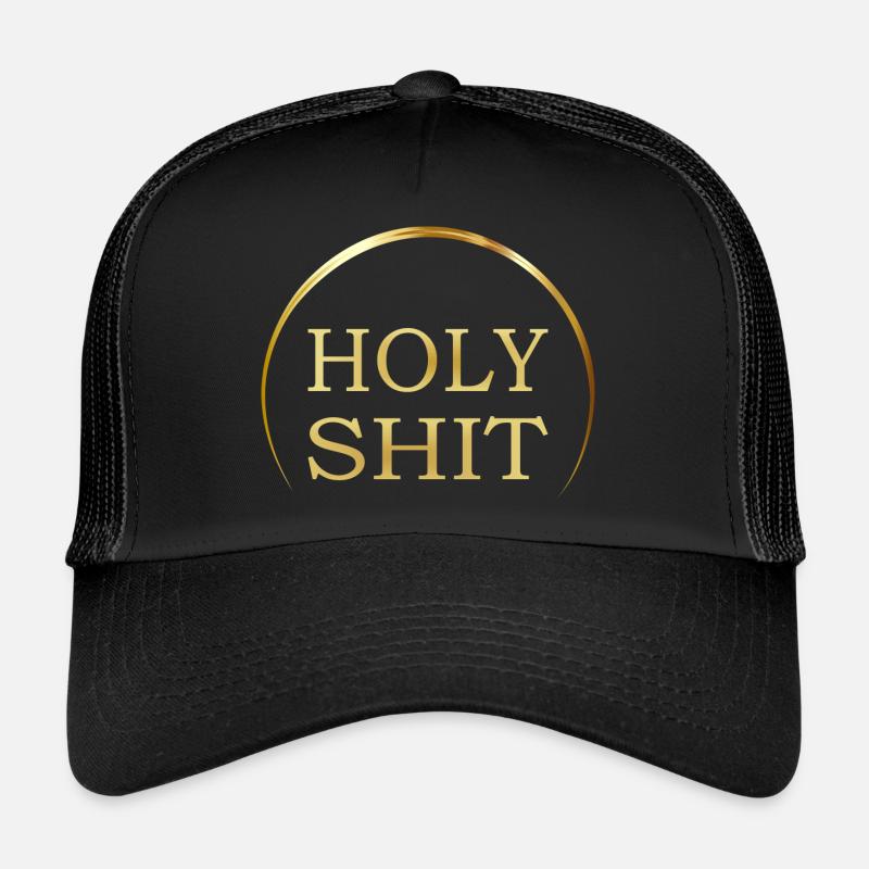 Holy Shit - Vers.1 Trucker Cap