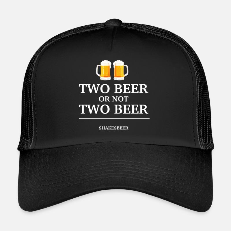 Two Beer or not Two Beer Trucker Cap