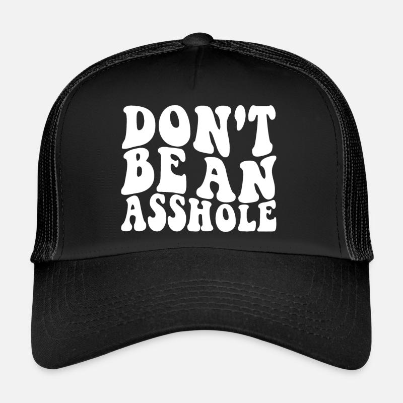 Dont Be An Asshole White Trucker Cap