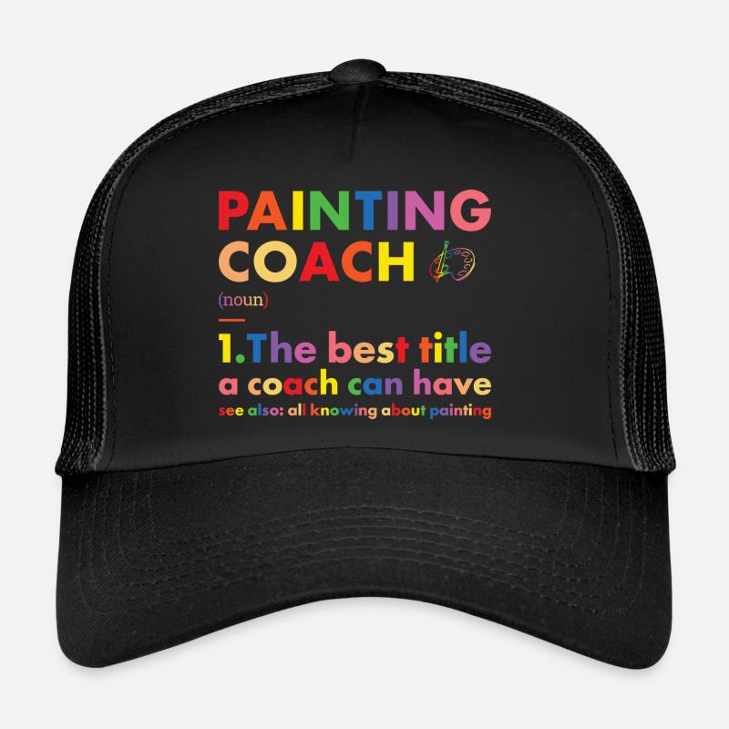 Painter Coach Definition Painting Trucker Cap