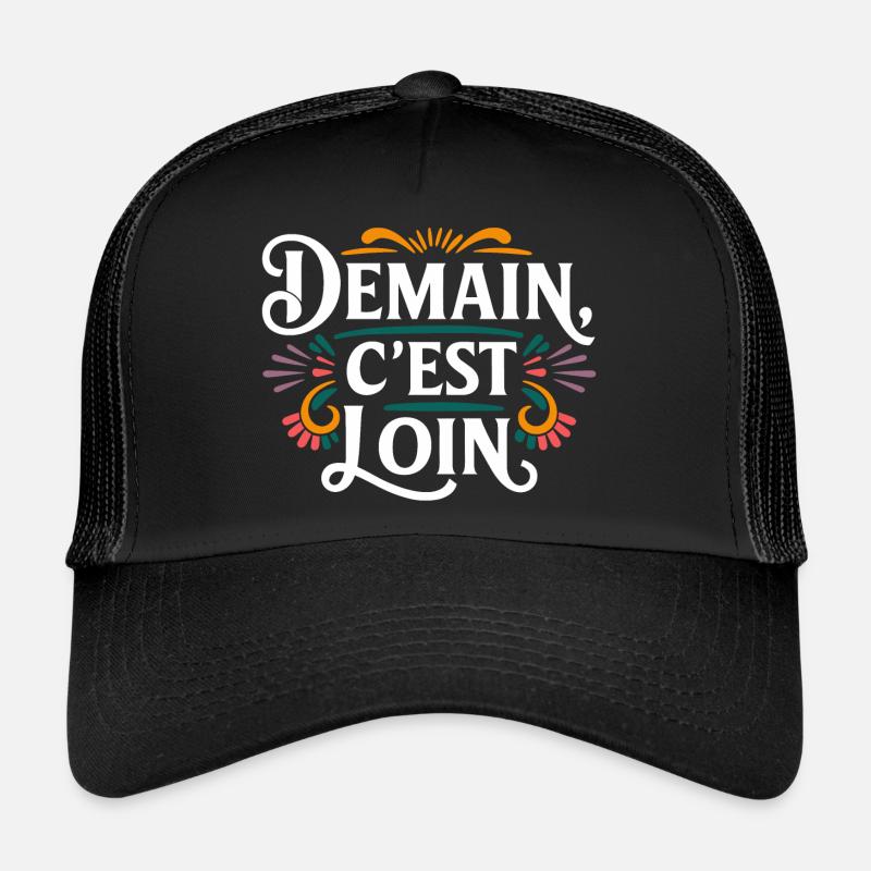 Demain c'est loin Casquette trucker 