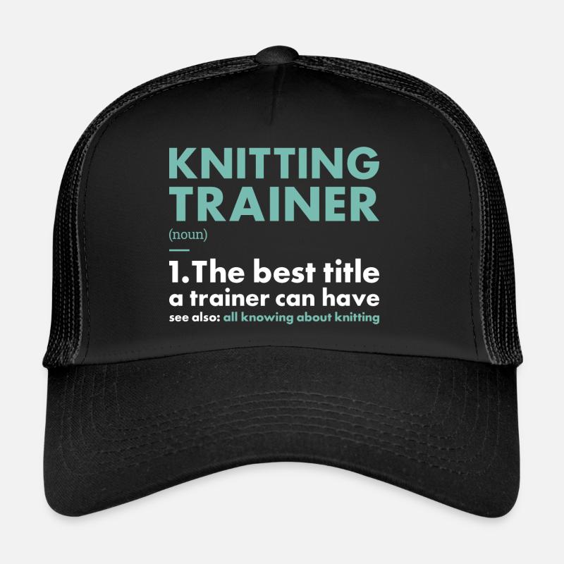 Knitter Trainer Définition Tricot Casquette trucker 