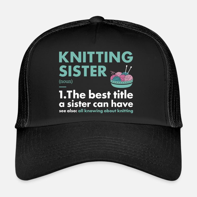 Knitter Sister Definition Knitting Trucker Cap