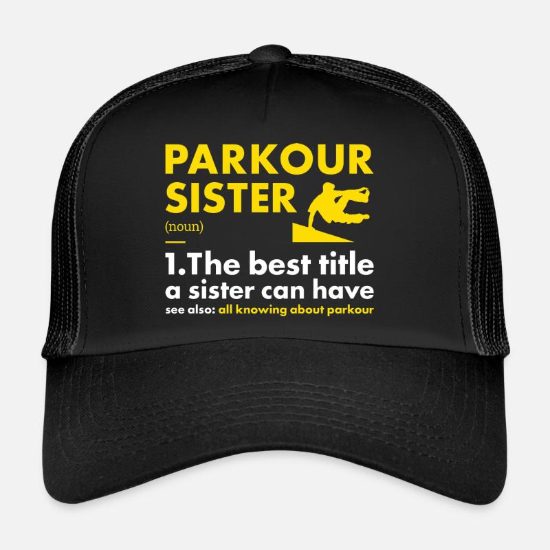 Traceur Sister Définition Parkour Casquette trucker 