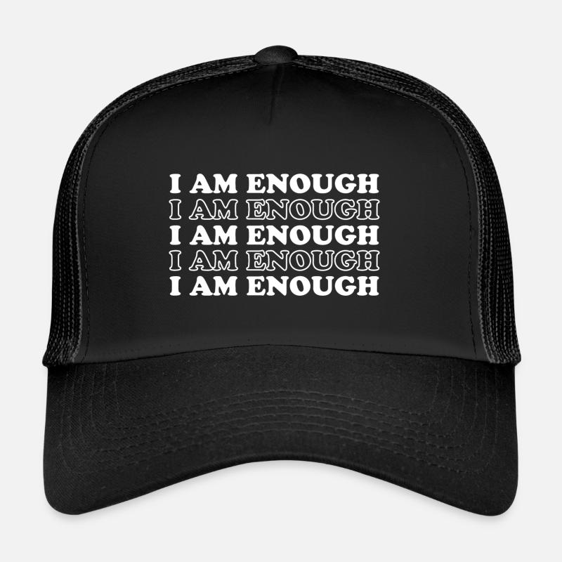 I Am Enough - Affirmation Positive Empowerment - Casquette trucker  - noir/noir