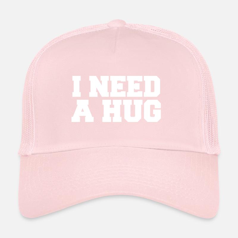 I need a hug - corona gift saying Trucker Cap