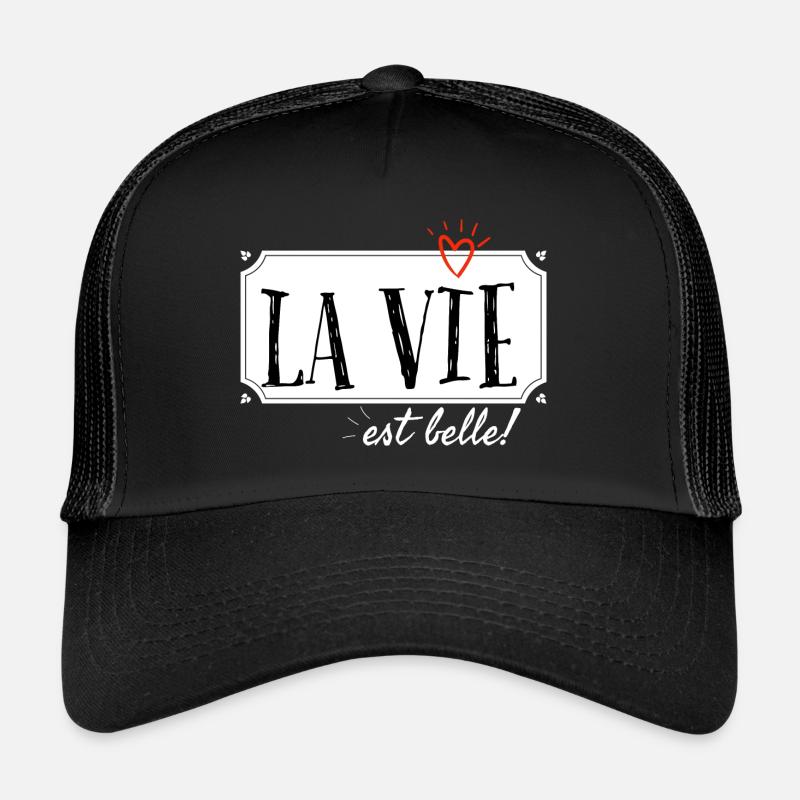 La vie est belle. Casquette trucker 