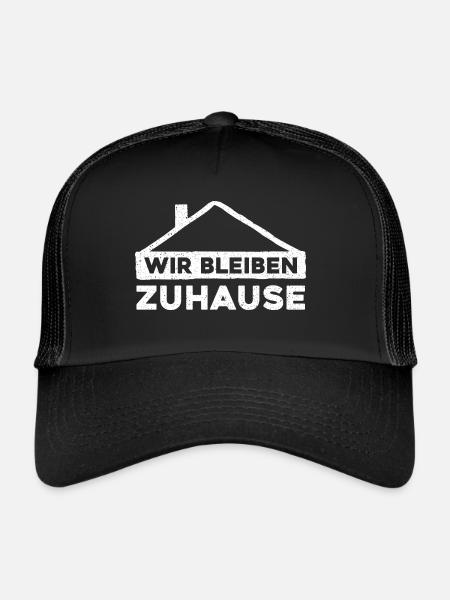 Wir bleiben Zuhause - Trucker Cap - Schwarz/Schwarz