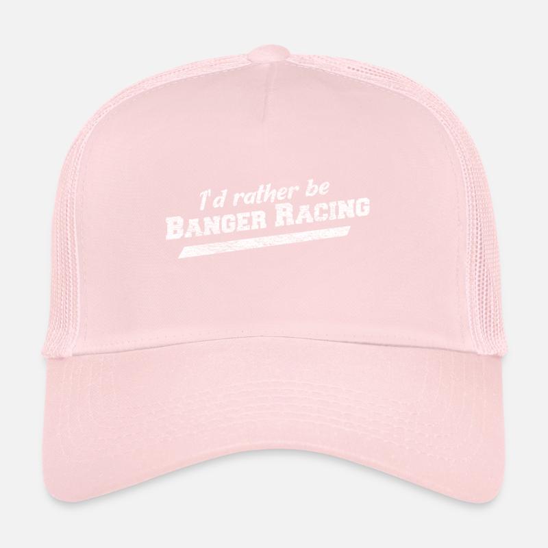 I'd Rather Be Banger Racing Trucker Cap