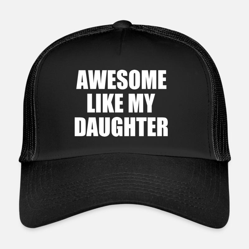 awesome like my daughter - Trucker Cap - Schwarz/Schwarz