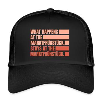Mainz What happens at the Marktfrühstück - Trucker Cap - Schwarz/Schwarz - Vorne