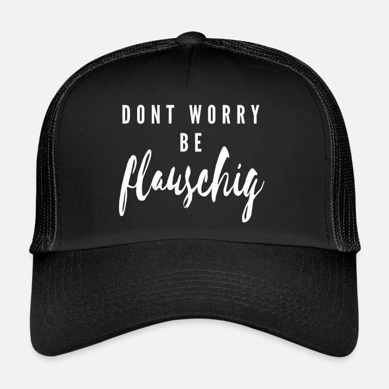 ne vous inquiétez pas, soyez moelleux Casquette trucker 