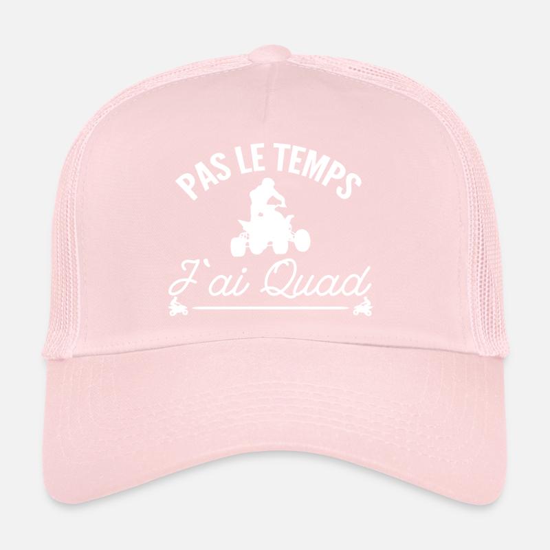 pas le temps j'ai quad Casquette trucker 