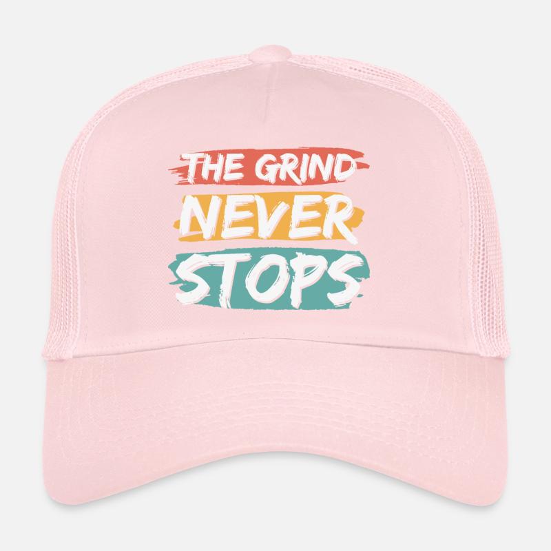 The Grind Never Stops Trucker Cap
