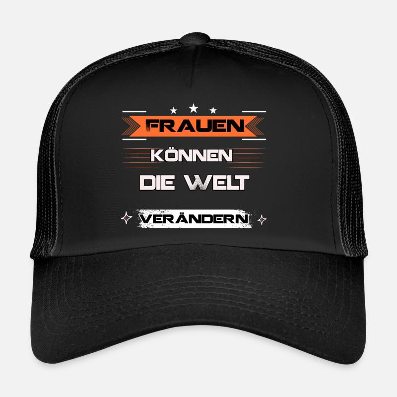 Frauen können die Welt verändern Trucker Cap