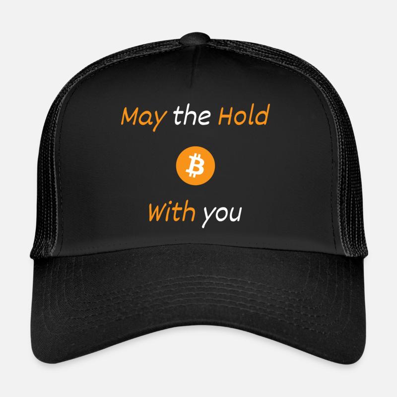 Design bitcoin - MAY THE HOLD BE WITH YOU Casquette trucker 