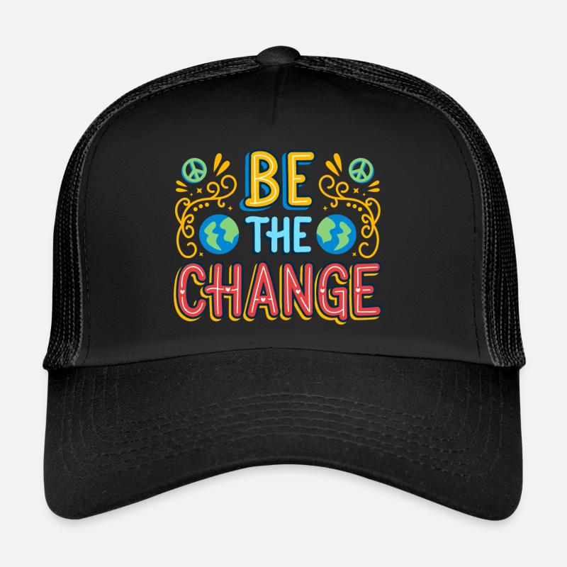 Sei die Veränderung idee originelles Geschenk Trucker Cap