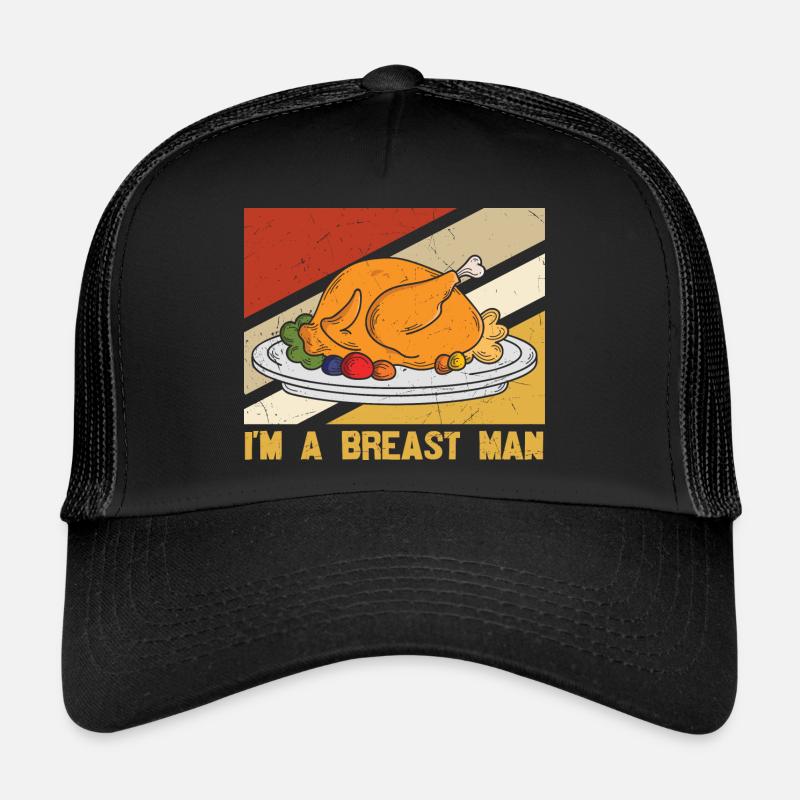 I'am a breast man - Funny Turkey Casquette trucker 