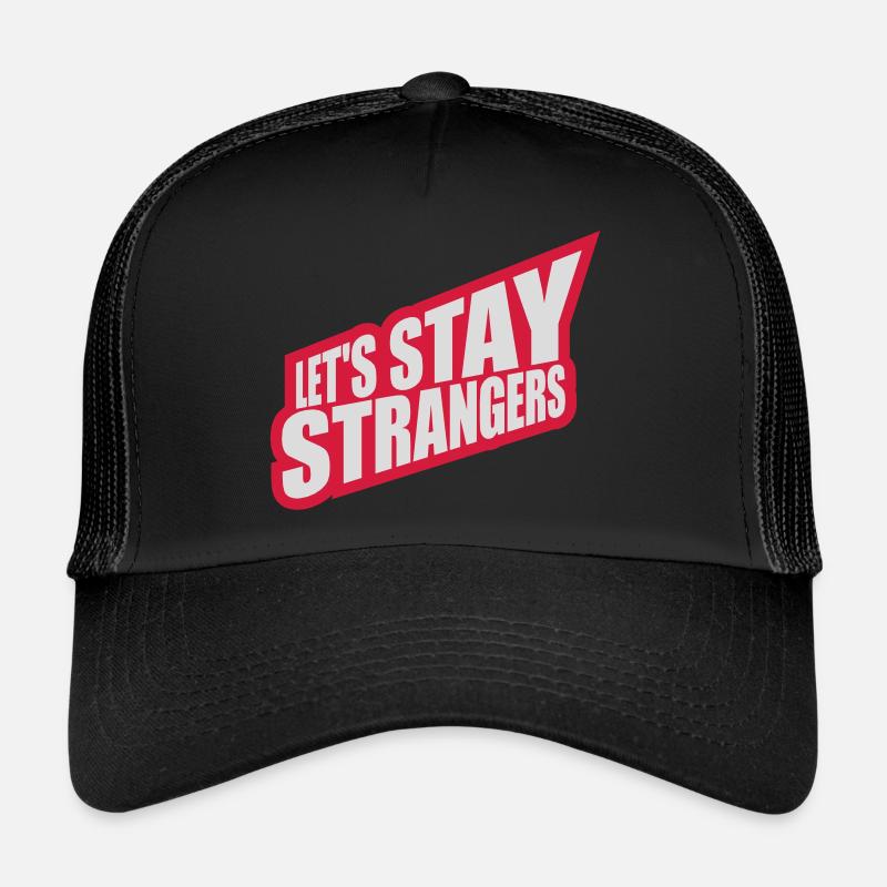 Citation Restons Strangers Casquette trucker 