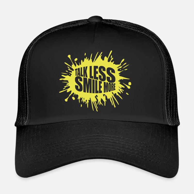 talk less smile more Trucker Cap