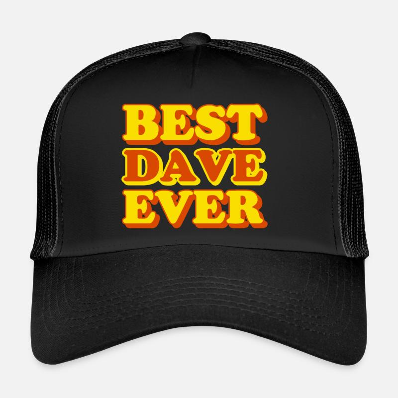 Dave First Name Funny Gift Trucker Cap