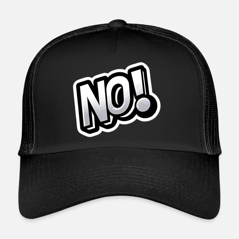NON! Autocollant de déclaration Design accrocheur Casquette trucker 