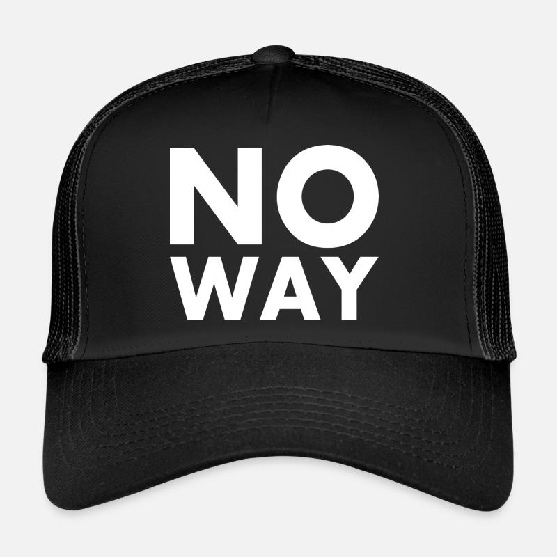 No way Trucker Cap