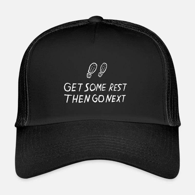 Get Some Rest Then Go Next Quote Footsteps - Trucker Cap - black/black