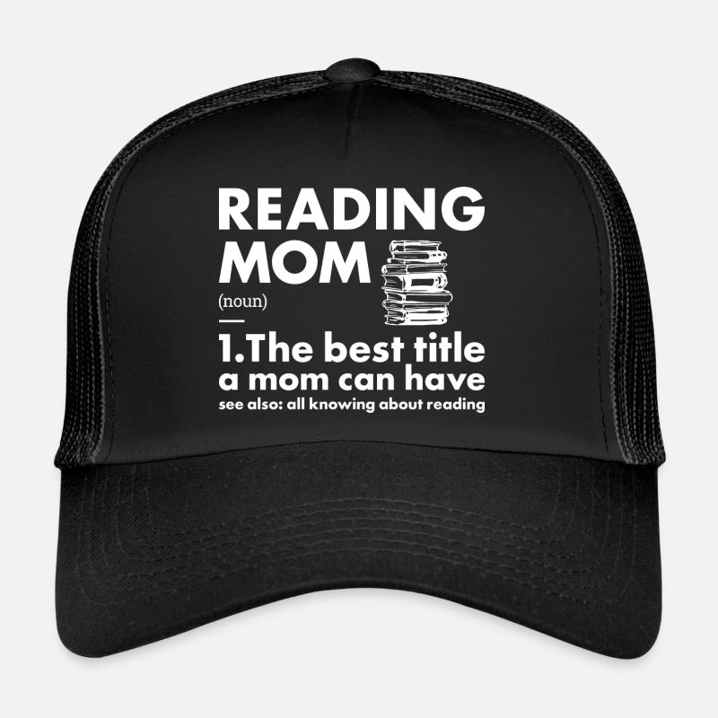Lecteur Maman Définition Lecture Casquette trucker 
