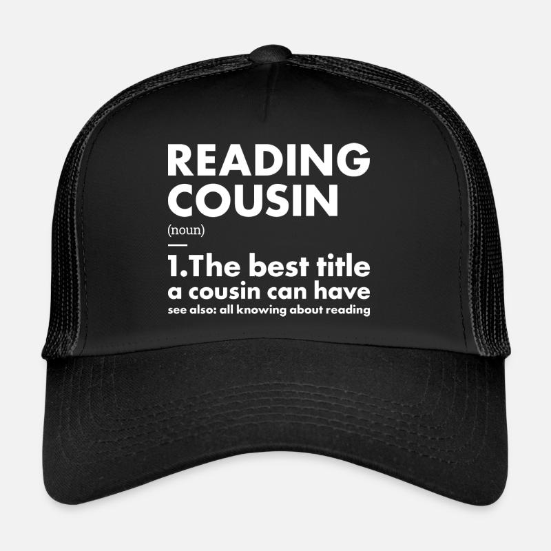 Lecteur Cousin Définition Lecture Casquette trucker 