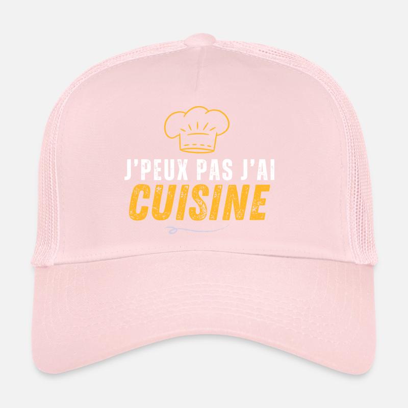 Citations - Je peux pas j'ai cuisine Casquette trucker 